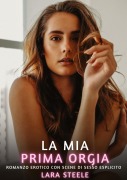 Cover-Bild zum Titel 'La mia prima orgia' von 'Lara Steele'
