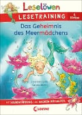 Leselöwen Lesetraining 1. Klasse - Das Geheimnis des Meermädchens - Henriette Wich