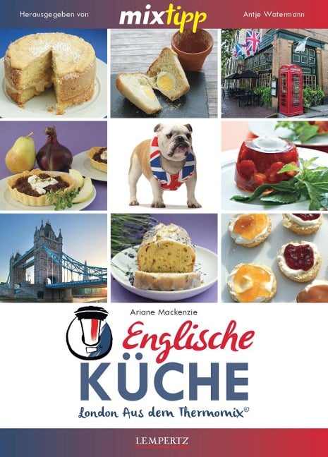 MIXtipp Englische Küche - Ariane Mackenzie