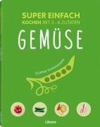 Cover-Bild zum Titel 'Super einfach - Gemüse' von 'Orathay Souksisavanh'