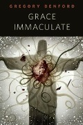 Grace Immaculate - Gregory Benford