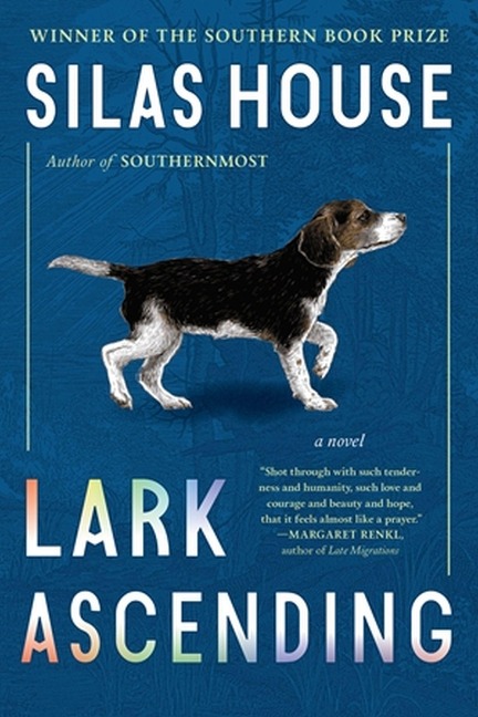 Lark Ascending - Silas House