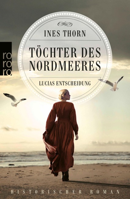 Töchter des Nordmeeres - Lucias Entscheidung - Ines Thorn