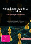 Cover-Bild zum Titel 'Schaakstrategieën & Tactieken' von 'Eos A. I. Saage'