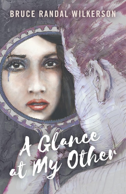 A Glance at My Other - Bruce Wilkerson
