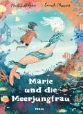 Marie und die Meerjungfrau - Hollie Hughes