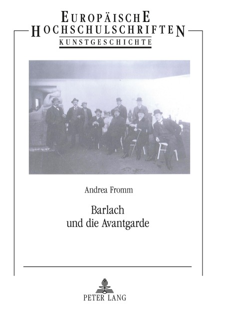 Barlach und die Avantgarde - Andrea Fromm