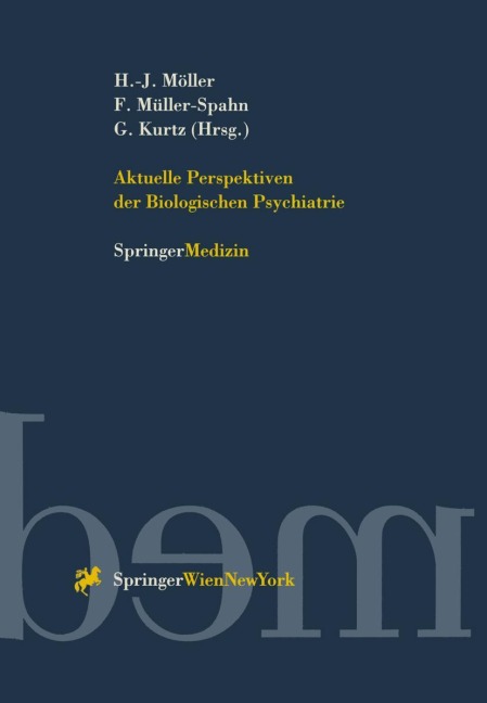 Aktuelle Perspektiven der Biologischen Psychiatrie - 