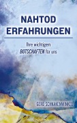 Cover-Bild zum Titel 'Nahtoderfahrungen - Ihre wichtigen Botschaften für uns' von 'Gerd Schnakenwinkel'