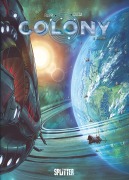 Cover-Bild zum Titel 'Colony. Band 9' von 'Denis-Pierre Filippi'