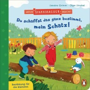 Cover-Bild zum Titel 'Mein Starkmacher-Buch! - Du schaffst das ganz bestimmt, mein Schatz!' von 'Sandra Grimm'