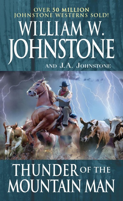 Thunder of the Mountain Man - William W. Johnstone, J. A. Johnstone
