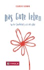  Das Gute leben