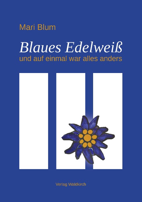Blaues Edelweiß - Mari Blum