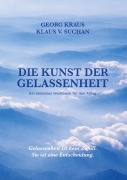 Cover-Bild zum Titel 'Die Kunst der Gelassenheit' von 'Georg Kraus, Klaus Suchan'