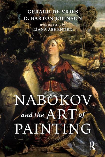 Nabokov and the Art of Painting - Gerard De Vries, Donald Barton Johnson
