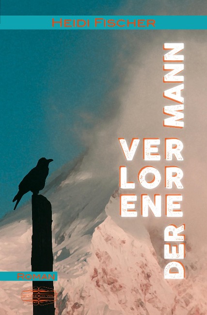 Der verlorene Mann - Heidi Fischer