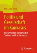 Cover-Bild zum Titel 'Politik und Gesellschaft im Kaukasus' von ''