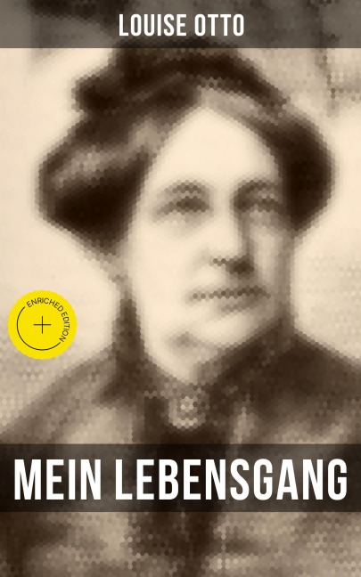 Mein Lebensgang - Louise Otto