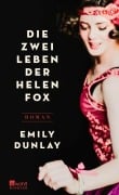 Cover-Bild zum Titel 'Die zwei Leben der Helen Fox' von 'Emily Dunlay'