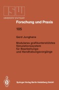 Cover-Bild zum Titel 'Modulares grafikunterstütztes Simulationssystem für Bearbeitungs- und Handhabungsvorgänge' von 'Gerd Junghans'