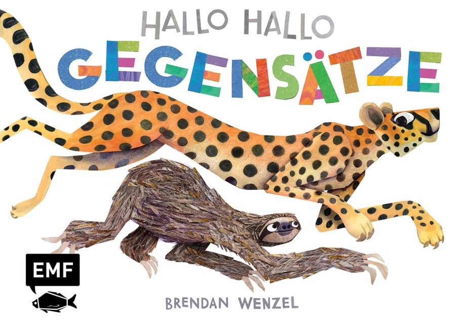 Hallo Hallo - Gegensätze - Brendan Wenzel