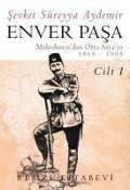 Cover-Bild zum Titel 'Enver Pasa - Cilt 1' von 'Sevket Süreyya Aydemir'