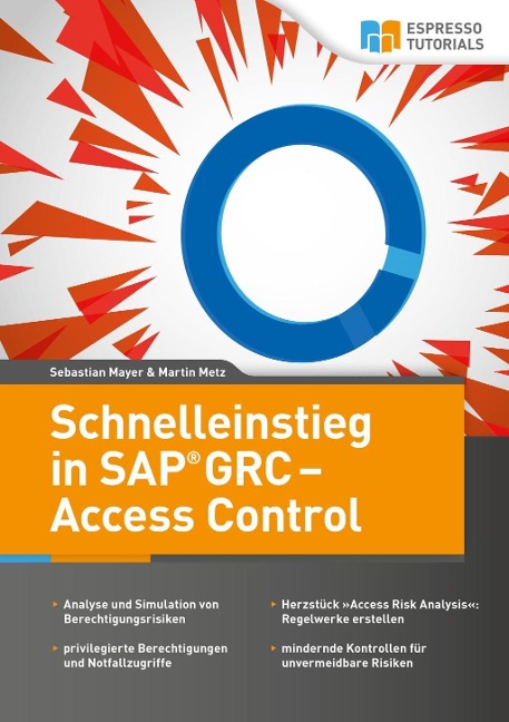 Schnelleinstieg in SAP GRC - Access Control - Martin Metz, Sebastian Mayer