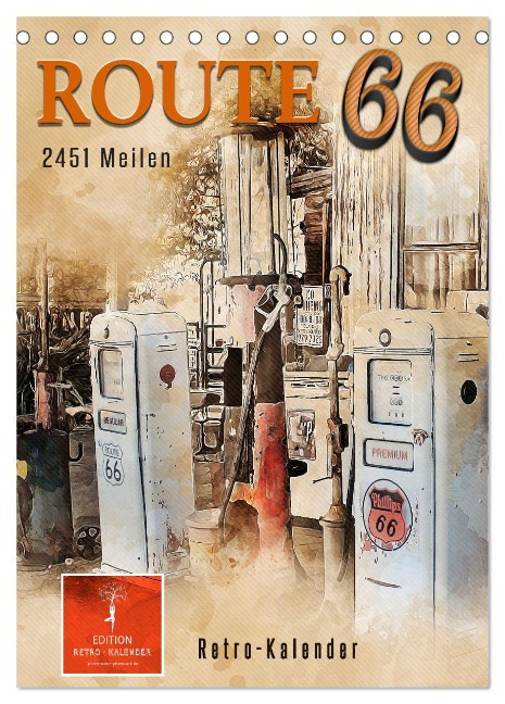 Route 66 - 2451 Meilen (Tischkalender 2025 DIN A5 hoch), CALVENDO Monatskalender - Peter Roder