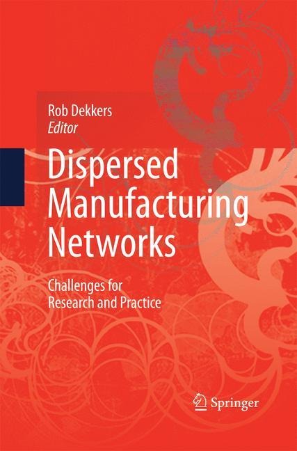 Dispersed Manufacturing Networks - 
