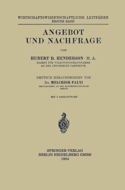 Angebot und Nachfrage - Melchior Palyi, Hubert Douglas Henderson