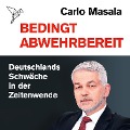 Cover-Bild zum Titel 'Bedingt abwehrbereit' von 'Carlo Masala'