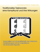 Cover-Bild zum Titel 'Traditionelles Taekwondo: eine Kampfkunst und ihre Wirkungen' von 'Andreas Held'