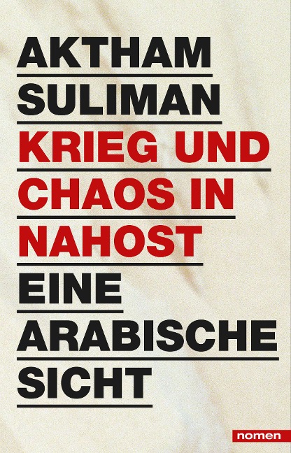 Krieg und Chaos in Nahost - Aktham Suliman