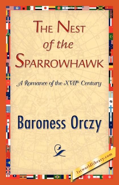The Nest of the Sparrowhawk - Baroness Orczy