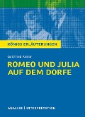 Cover-Bild zum Titel 'Romeo und Julia auf dem Dorfe. Königs Erläuterungen.' von 'Walburga Freund-Spork, Gottfried Keller'