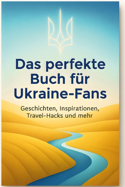 Das perfekte Buch für Ukraine-Fans - Anton Krause
