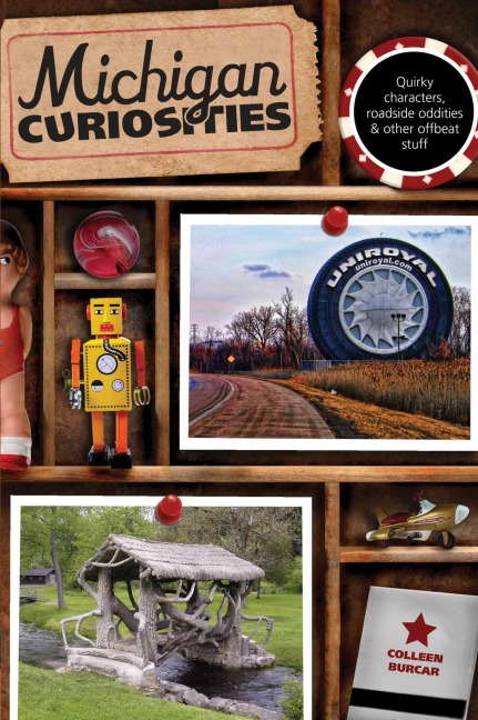 Michigan Curiosities - Colleen Burcar