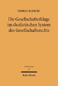 Cover-Bild zum Titel 'Die Gesellschafterklage im dualistischen System des Gesellschaftsrechts' von 'Thomas Barnert'