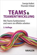 Cover-Bild zum Titel 'Teams & Teamentwicklung' von 'Svenja Hofert, Thorsten Visbal'