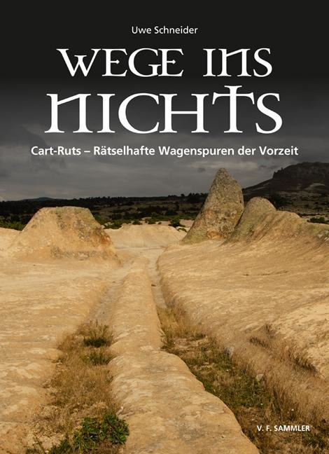 Wege ins Nichts - Uwe Schneider