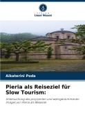 Cover-Bild zum Titel 'Pieria als Reiseziel für Slow Tourism:' von 'Aikaterini Poda'