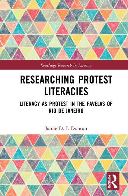 Researching Protest Literacies - Jamie D. I. Duncan
