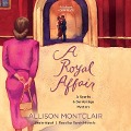 Cover-Bild zum Titel 'A Royal Affair Lib/E' von 'Allison Montclair'