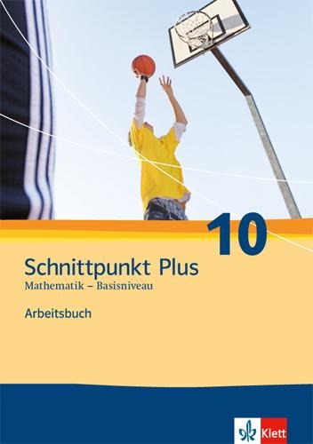 Schnittpunkt - Ausgabe für Nordrhein-Westfalen - Neubearbeitung. Mathematik für Realschulen. Selbstlernbuch 10. Schuljahr plus - 