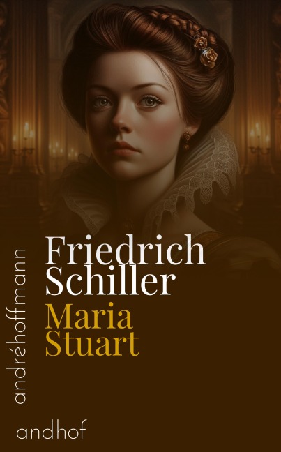Maria Stuart - Friedrich Schiller