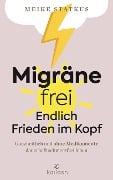 Cover-Bild zum Titel 'Migräne-frei: endlich Frieden im Kopf' von 'Meike Statkus'