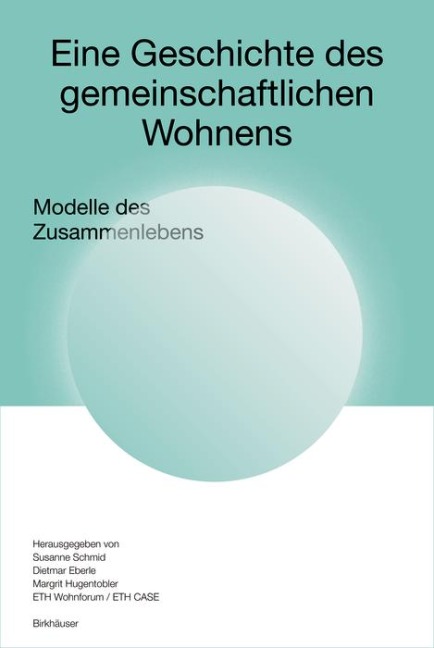 Eine Geschichte des gemeinschaftlichen Wohnens - Susanne Schmid