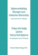 Cover-Bild zum Titel 'Siebenundsiebzig Übungen zum türkischen Wortschatz' von 'Osman Nazim Kiygi'