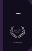 Cover-Bild zum Titel 'Turner' von 'John Ernest Phythian'